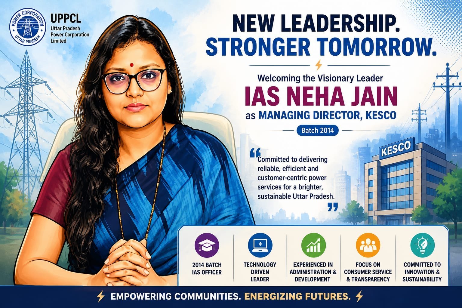 आईएएस नेहा जैन बनीं कानपुर इलेक्ट्रिसिटी सप्लाई कंपनी लिमिटेड (केस्को) की प्रबंध निदेशिका